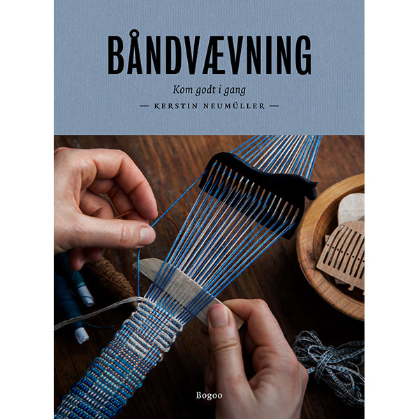 BÅNDVÆVNING - KOM GODT I GANG