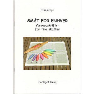 SMALL FOR EVERYONE – WEAVING PATTERNS FOR FOUR SHAFTS